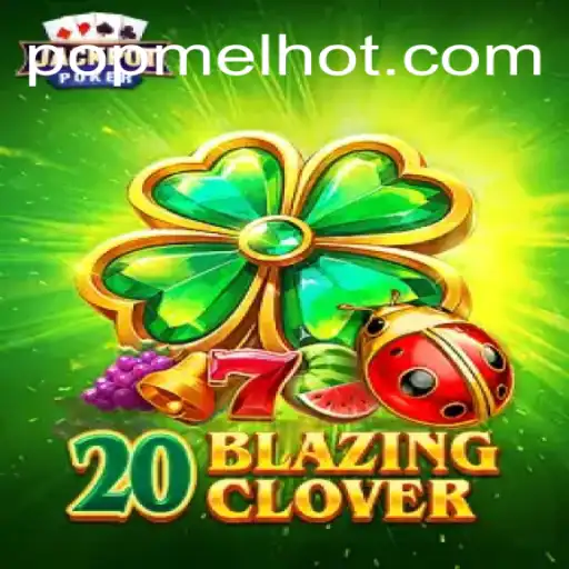 Experience the Thrill of 20BlazingClover: Your Ultimate Guide to Winning Big