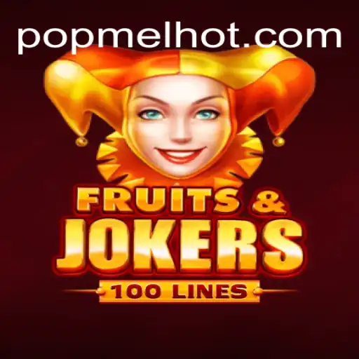 Exploring the Thrills of FruitsAndJokers100: Pop MEL Casino Online with Bonuses in Brazil